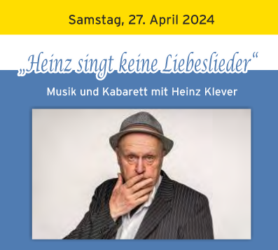 Heinz singt keine Liebeslieder, Musik und Kabarett mit Heinz Klever