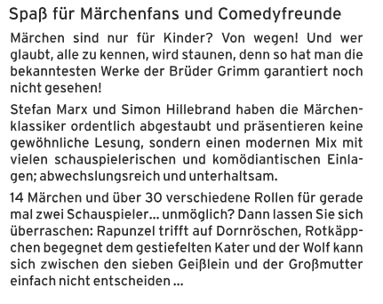 Zimmer.Theater, Es war einmal ...